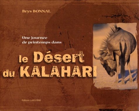 Brys Bonnal - Le désert du Kalahari.