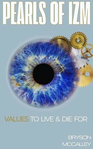 PEARLS OF IZM: Values to live &amp; die by