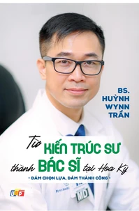 Từ Kiến Trúc Sư Thành Bác Sĩ Tại Hoa Kỳ