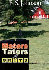 Maters, Taters &amp; Grits