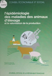 L'épidémiologie des maladies des animaux d'élevage et la valorisation de la production