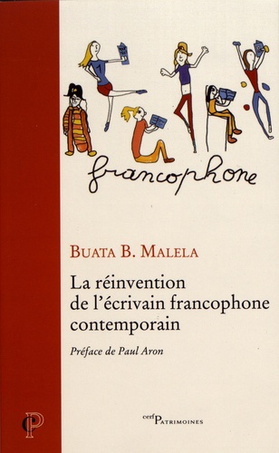 La réinvention de l'écrivain francophone contemporain