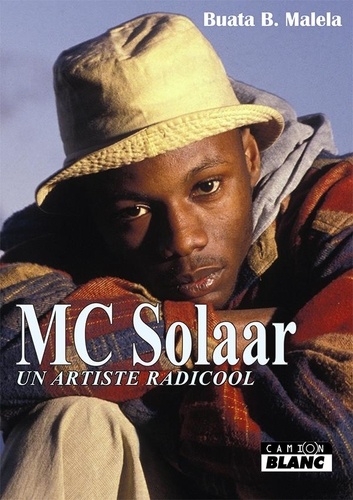 MC Solaar. Un artiste radicool