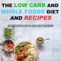  Bubba Mistry - The Low Carb and Whole Foods Diet and Recipes.