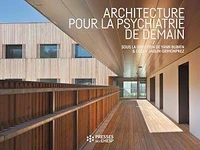 Architecture pour la psychiatrie de demain