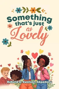 Something That's Just As Lovely