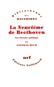 La Neuvieme De Beethoven. Une Histoire Politique
