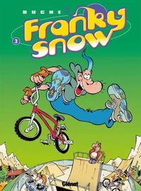 Franky Snow T03 : Frime contrôle