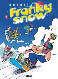 Franky Snow T04 : Snow Révolution
