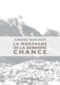 La montagne de la dernière chance