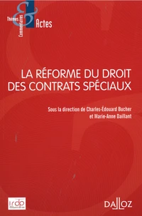 La réforme du droits des contrats spéciaux