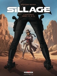 Sillage L'intégrale tomes 22 à 24