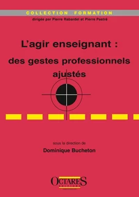 L'agir enseignant : des gestes professionnels ajustés