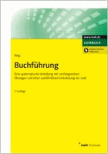 Buchführung - Eine systematische Anleitung mit umfangreichen Übungen und einer ausführlichen Erläuterung der GoB..