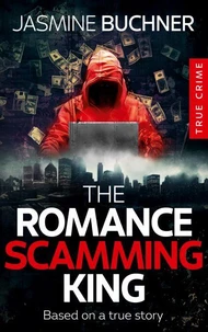 The Romance Scamming King