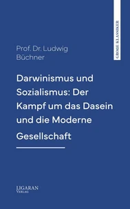 Darwinismus und Sozialismus: Der Kampf um das Dasein und die Moderne Gesellschaft
