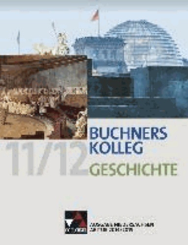 Buchners Kolleg Geschichte - Ausgabe Niedersachsen Abitur 2014/2015.