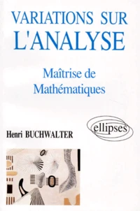 Variations Sur L'Analyse En Maitrise De Mathematiques