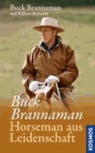 Buck Brannaman - Horseman aus Leidenschaft.