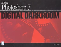 Adobe Photoshop 7 Digital Darkroom