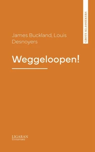 Weggeloopen!