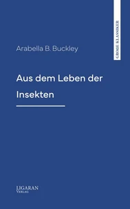 Aus dem Leben der Insekten