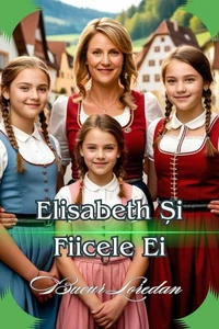 Elisabeth Și Fiicele Ei