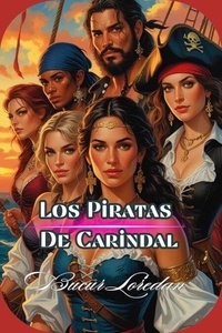 Téléchargez de nouveaux livres gratuits Piratas de Carindal - Piratas de Carindal, #2 9798224877027 (French Edition)