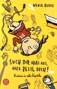 Such dir was aus, aber beeil dich!