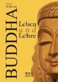 Buddhas Leben und Lehre