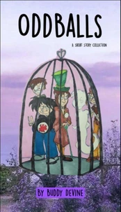 Oddballs : Short Story Collection