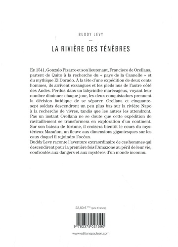 La rivière des ténèbres. Voyage légendaire le long de l'Amazone