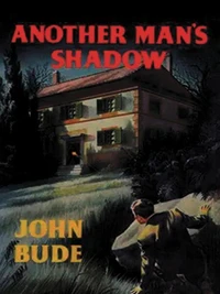 Another Man's Shadow