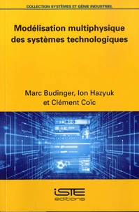 Modélisation multiphysique des systèmes technologiques