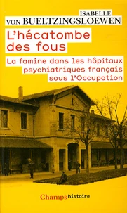 L'hécatombe des fous