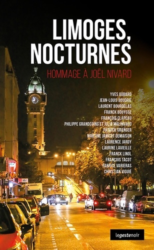 Limoges nocturnes (geste) - hommage a joel nivard (coll. geste noir)