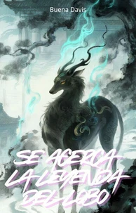 Se Acerca La leyenda Del Lobo