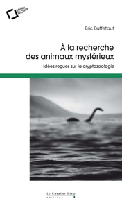 A la recherche des animaux mystérieux