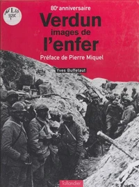 Verdun, images de l'enfer
