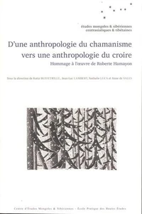 D'une anthropologie du chamanisme vers une anthropologie du croire