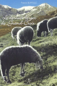 Le dernier berger de Grand-Croix