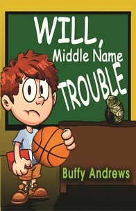  Buffy Andrews - Will, Middle Name Trouble.