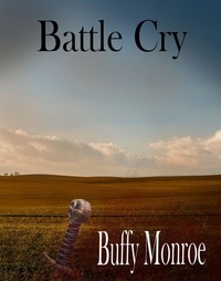  Buffy Monroe - Battle Cry - Not Quite Series.