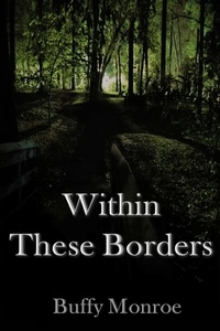  Buffy Monroe - Within These Borders - God Killer Series.