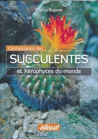 La Connaissance des Succulentes  et des Xérophytes du Monde