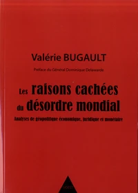 Les raisons cachées du désordre mondial