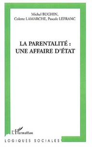 La parentalité : une affaire d'Etat ?