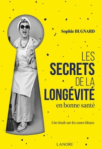 Les secrets de la longévité en bonne santé