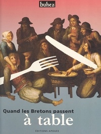  Buhez - Quand les bretons passent à table - Manières de boire et de manger en Bretagne, 19e-20e siècle, [exposition itinérante].