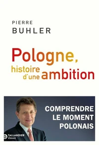 Pologne, histoire d'une ambition